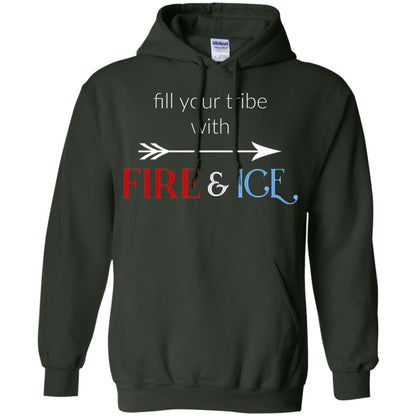 Fill Your Tribe With Fire Ice Tribe Shirt Forest Green