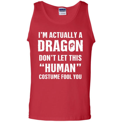 Im Actually A Dragon Dont Let This Human Custome Fool You T-shirt Red