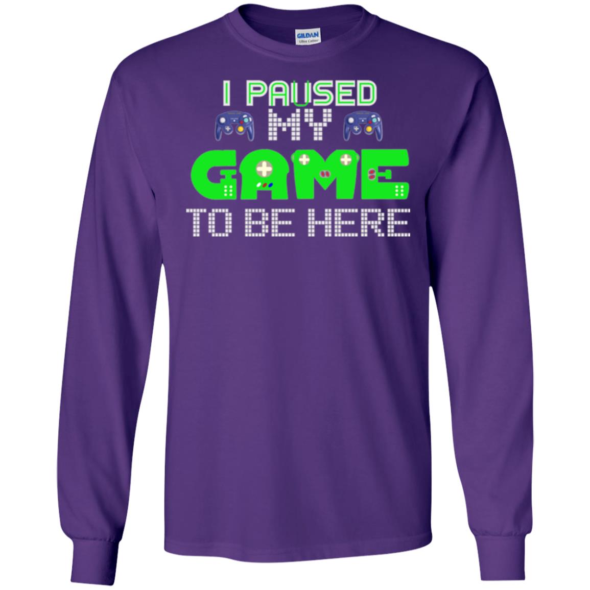 Video Gamer T-shirt I Paused My Game To Be Here Purple