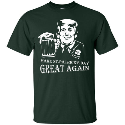 Anti Trump T-shirt Make St.patrick's Day Great Again With American President Forest
