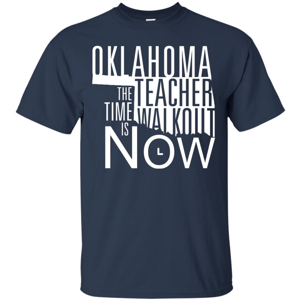 Oklahoma Teacher Waikout The Time Is Now Gun Control T-shirt Navy