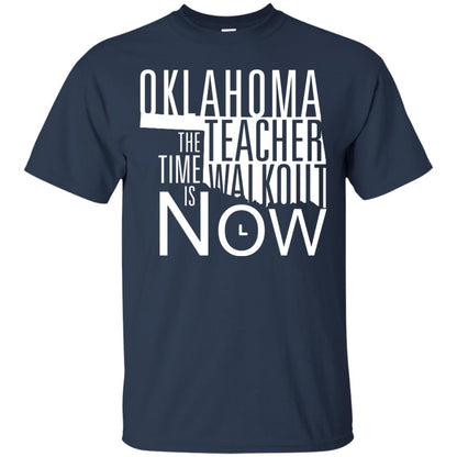 Oklahoma Teacher Waikout The Time Is Now Gun Control T-shirt Navy