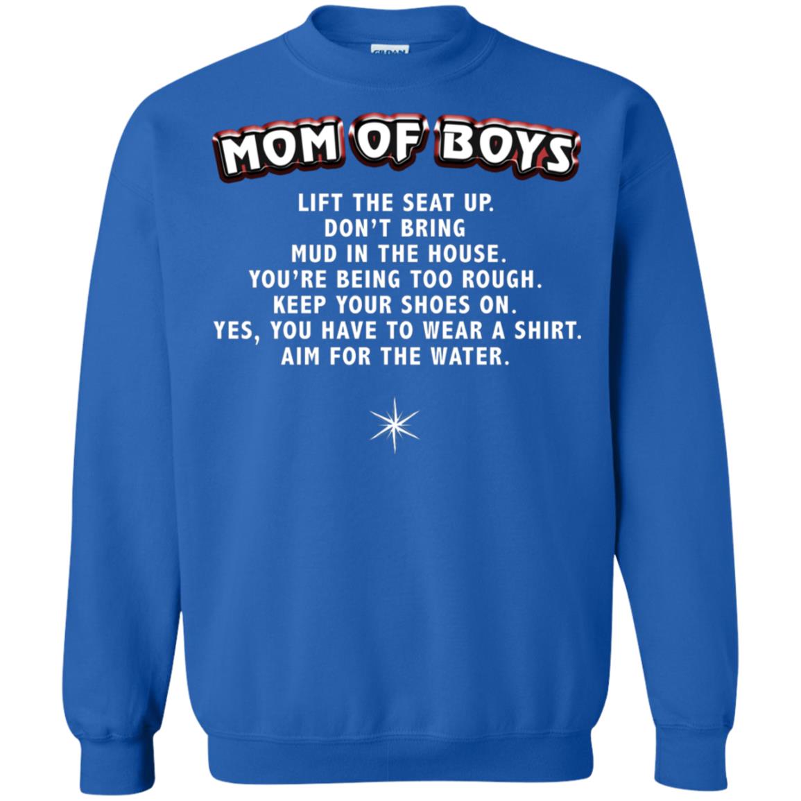 Mom Of Boys You Have To Wear A Shirt Aim For The Water Shirt Royal