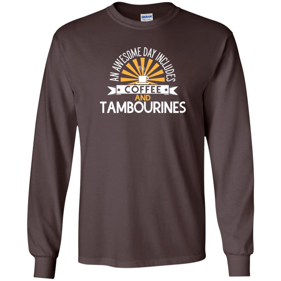 Tambourines T-shirt An Awesome Day Includes Coffee And Tambourines