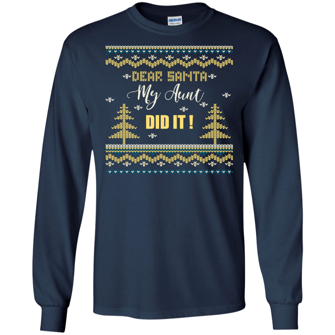 Christmas T-shirt Dear Santa My Aunt Did It Navy