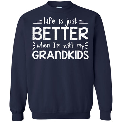 Life Is Just Better When I_m With My Grandkids Grandparents Shirt Navy