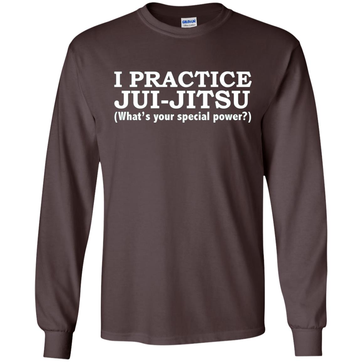 I Practice Jui-jitsu What_s Your Special Power T-shirt Dark Chocolate