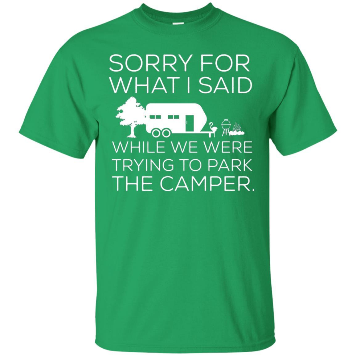 Camping T-shirt We Were Trying To Park The Camper Irish Green