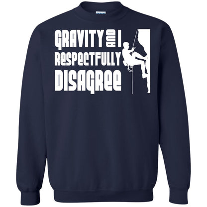 Funny Climbing T-shirt Gravity And I Disagree Navy