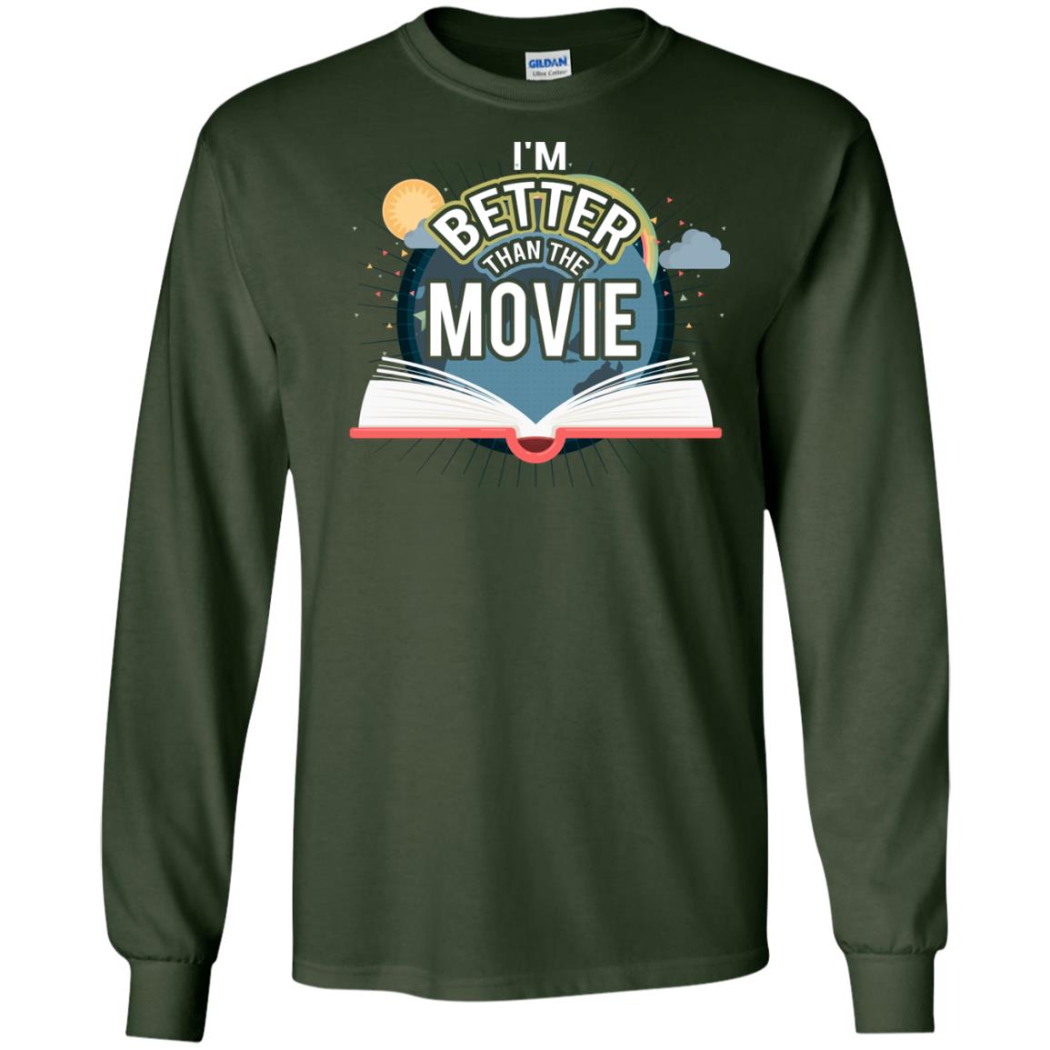 Im Better Than The Movie Bookworm T-shirt Forest Green