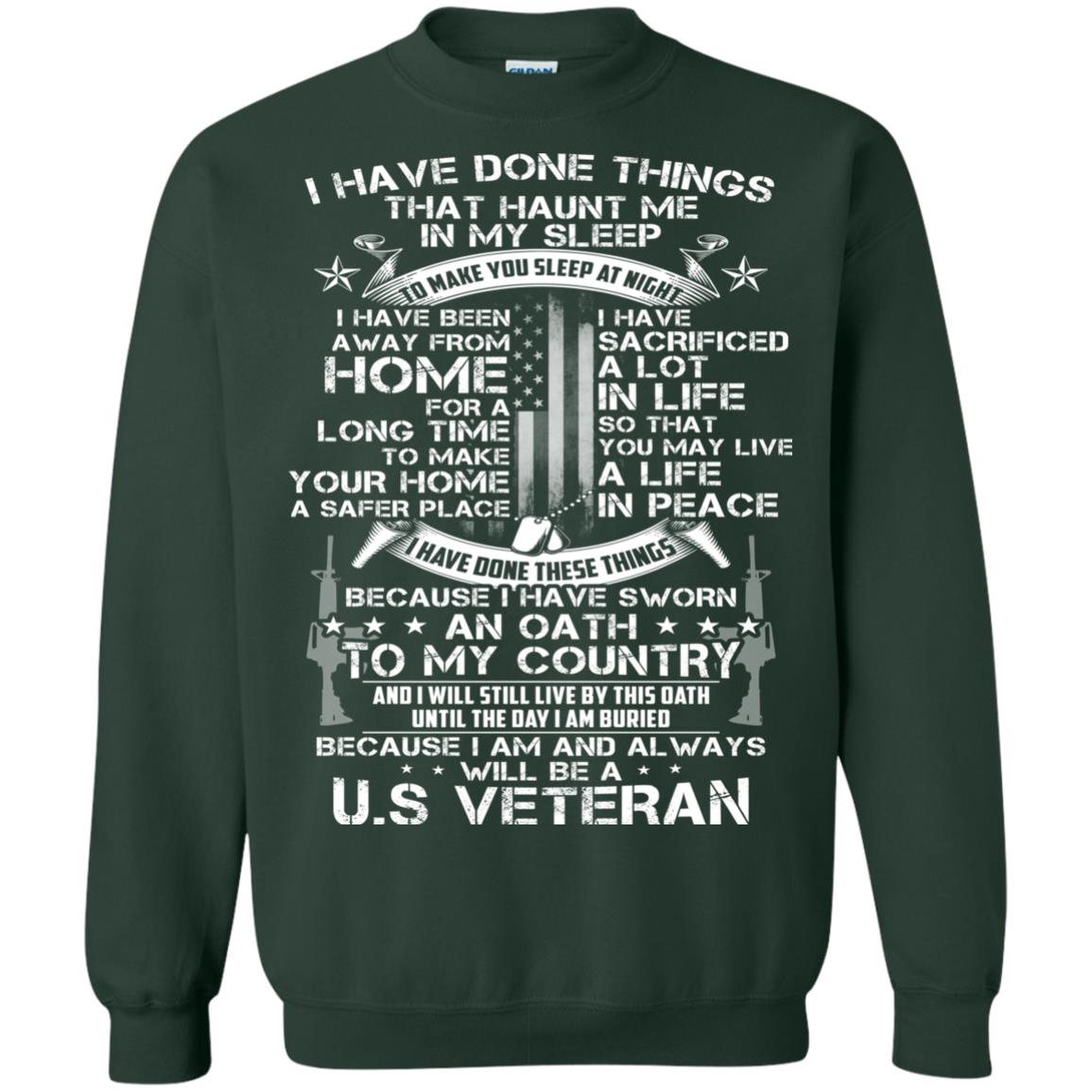 I Have Done Things That Haunt Me In My Sleep Us Veteran Shirt Forest Green