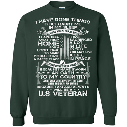I Have Done Things That Haunt Me In My Sleep Us Veteran Shirt Forest Green