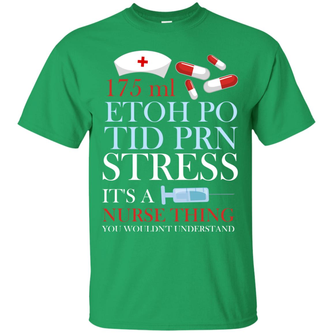 It_s A Nurse Thing You Wouldn_t Understand Nurse T-shirt Irish Green