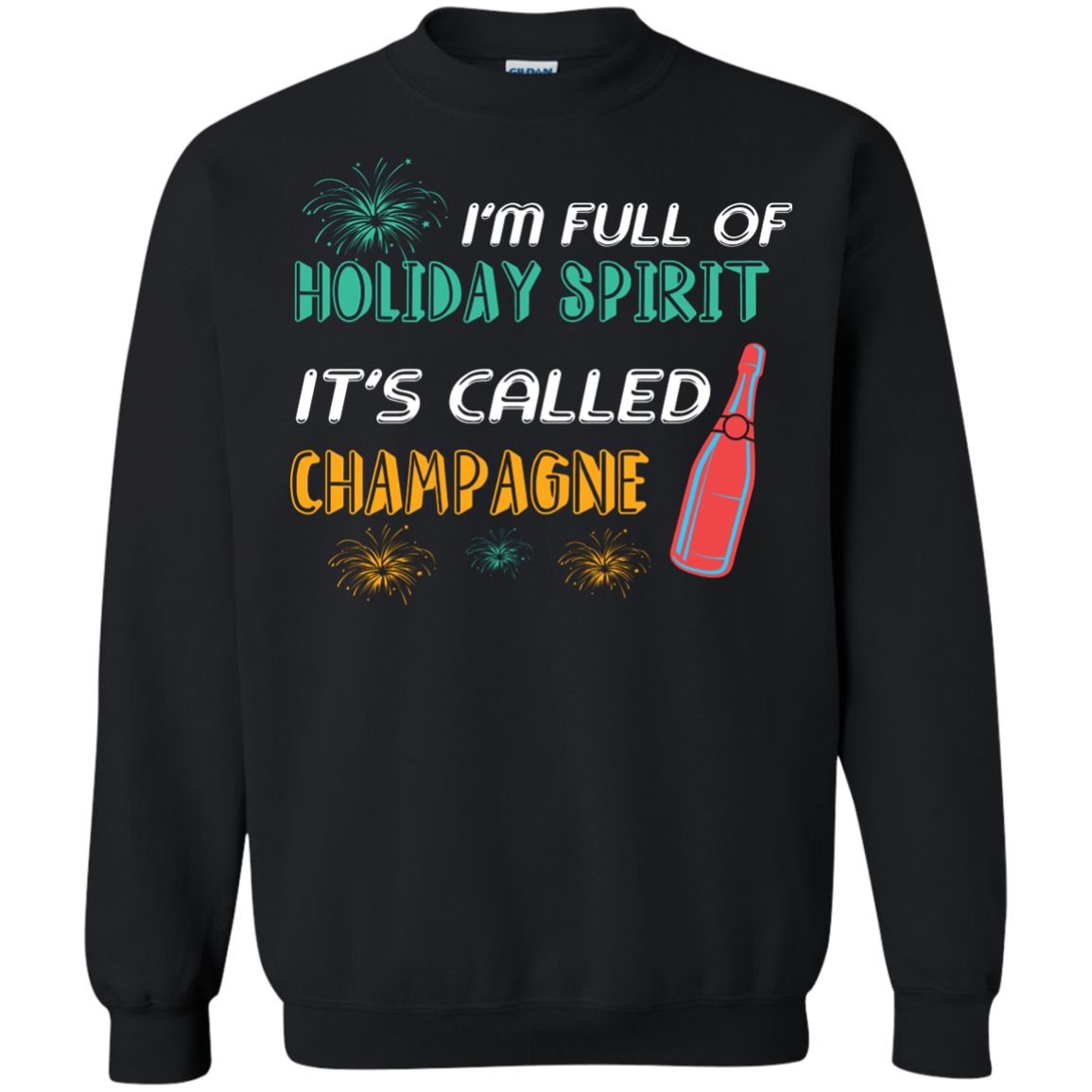 Champagne T-shirt I'm Full Of Holiday Spirit It's Called Champagne Black