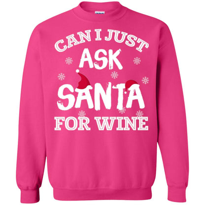 Christmas T-shirt Can I Just Ask Santa For Wine Heliconia