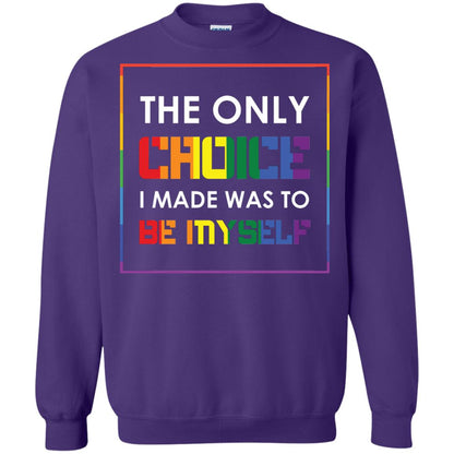 The Only Choice I Made Was To Be Myself Pride Month 2018 Lgbt Shirt Purple