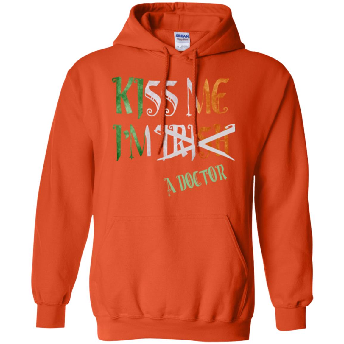 Saint Patrick's Day T-shirt Kiss Me I'm Irish A Doctor Orange