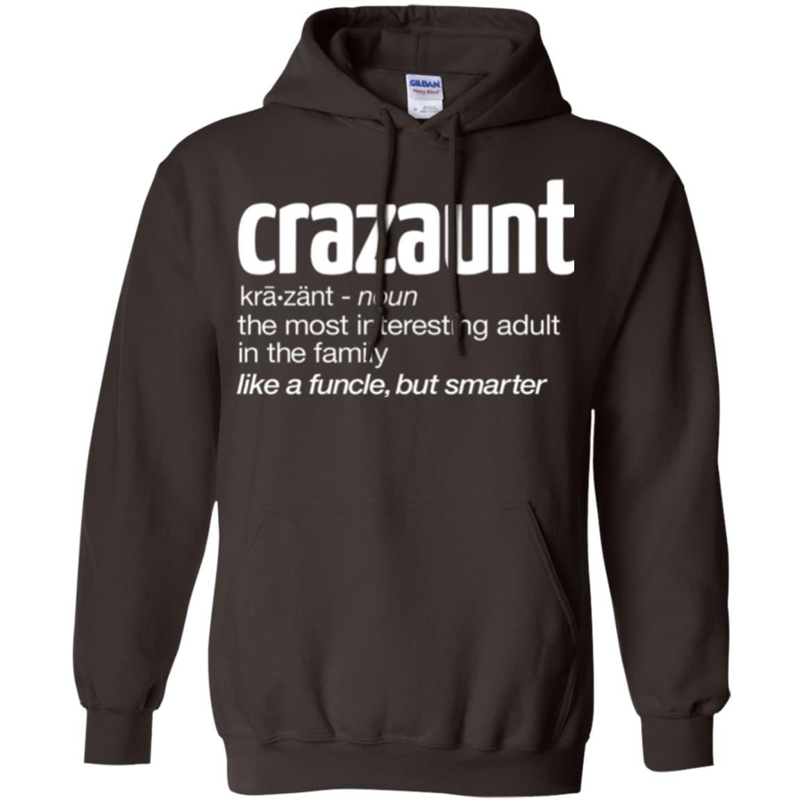 Aunt T-shirt The Most Interesting Adult In The Family Like A Funcle But Smarter Dark Chocolate