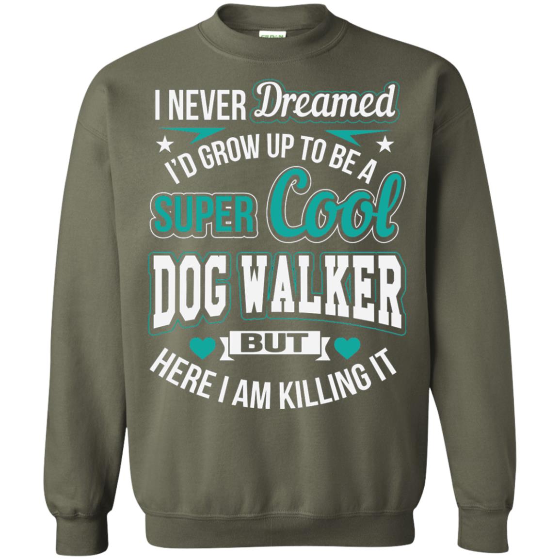 Funny Dog Walker T-shirt Super Cool Dog Walker Military Green