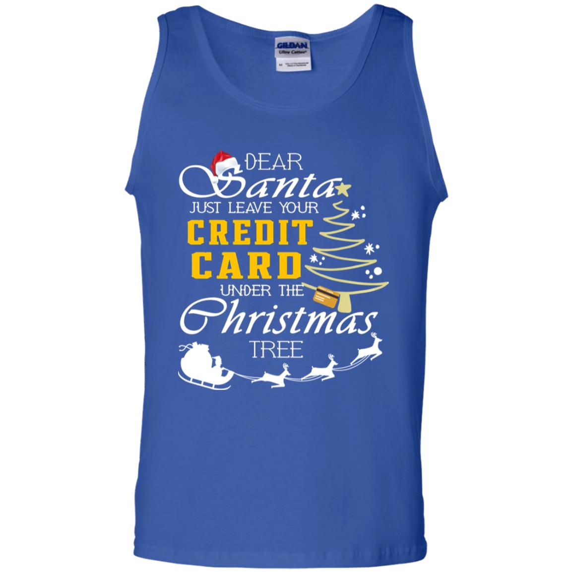 Dear Santa Just Leave Tour Credit Card Under The Christmas Tree X-mas Gift Shirt Royal