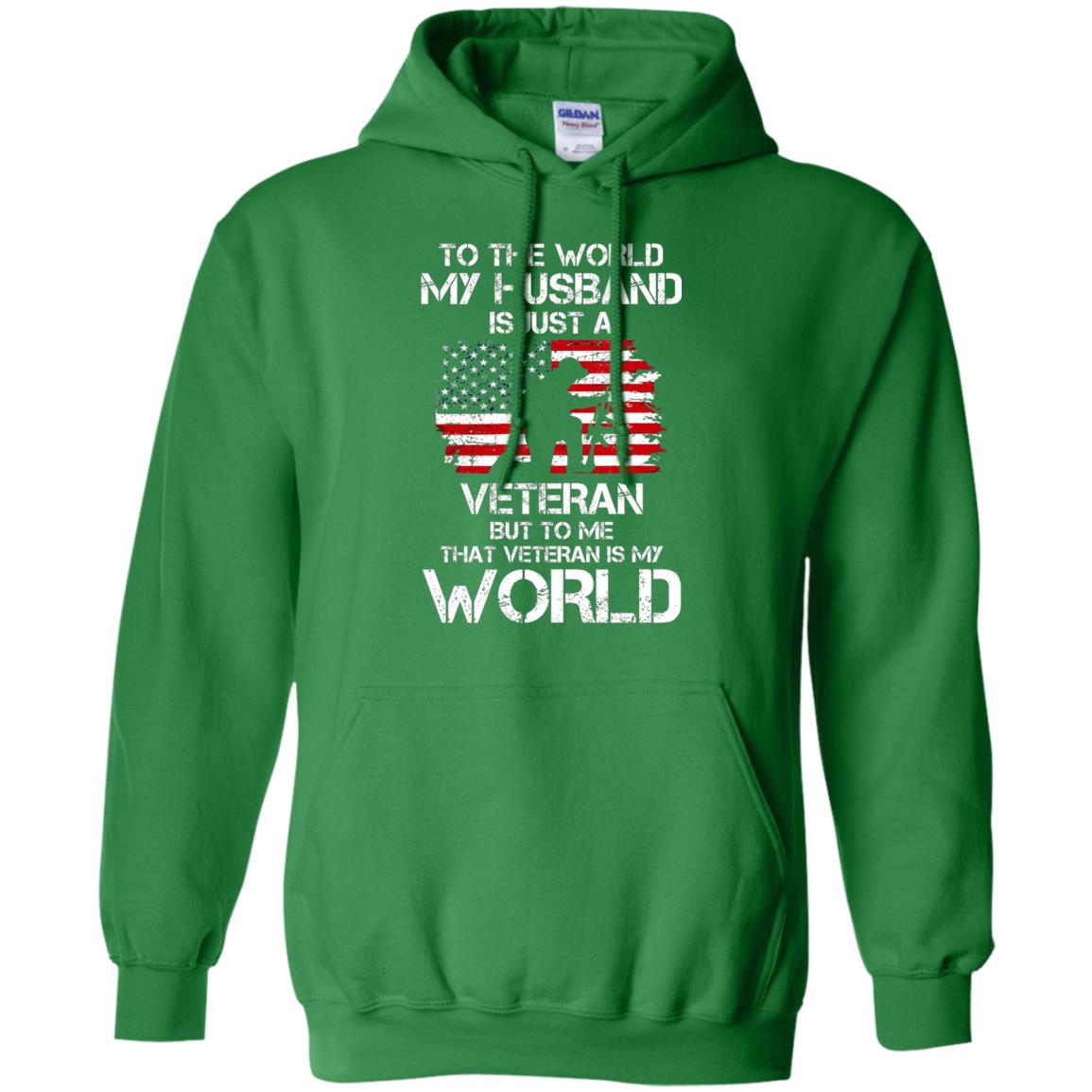 Wife T-shirt To The World My Husband Is Just A Veteran Irish Green