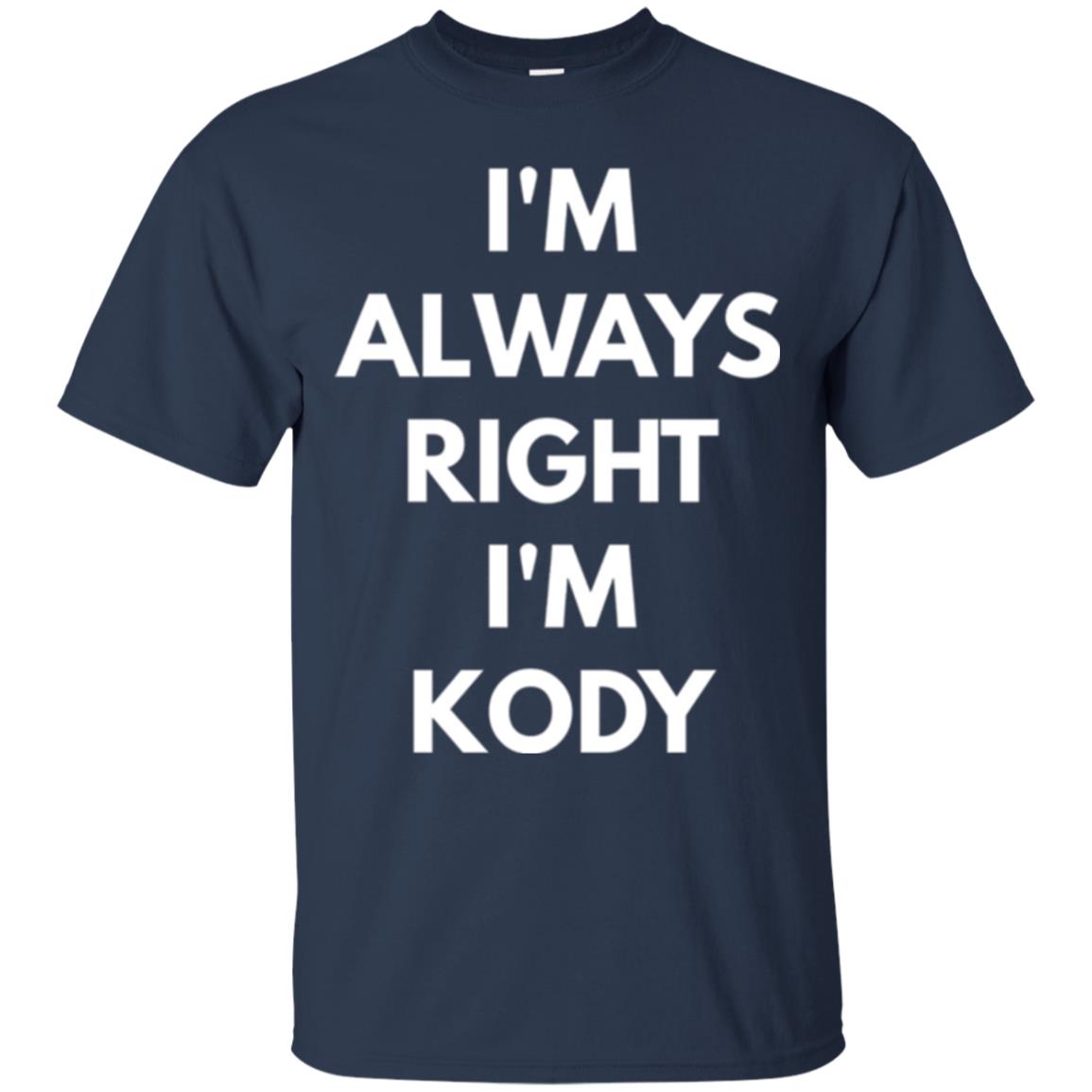 I_m Always Right I_m Kody T-shirt Navy