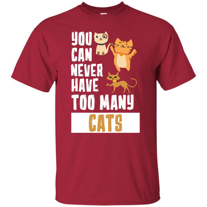 You Can Never Have Too Many Cats Shirt Cardinal
