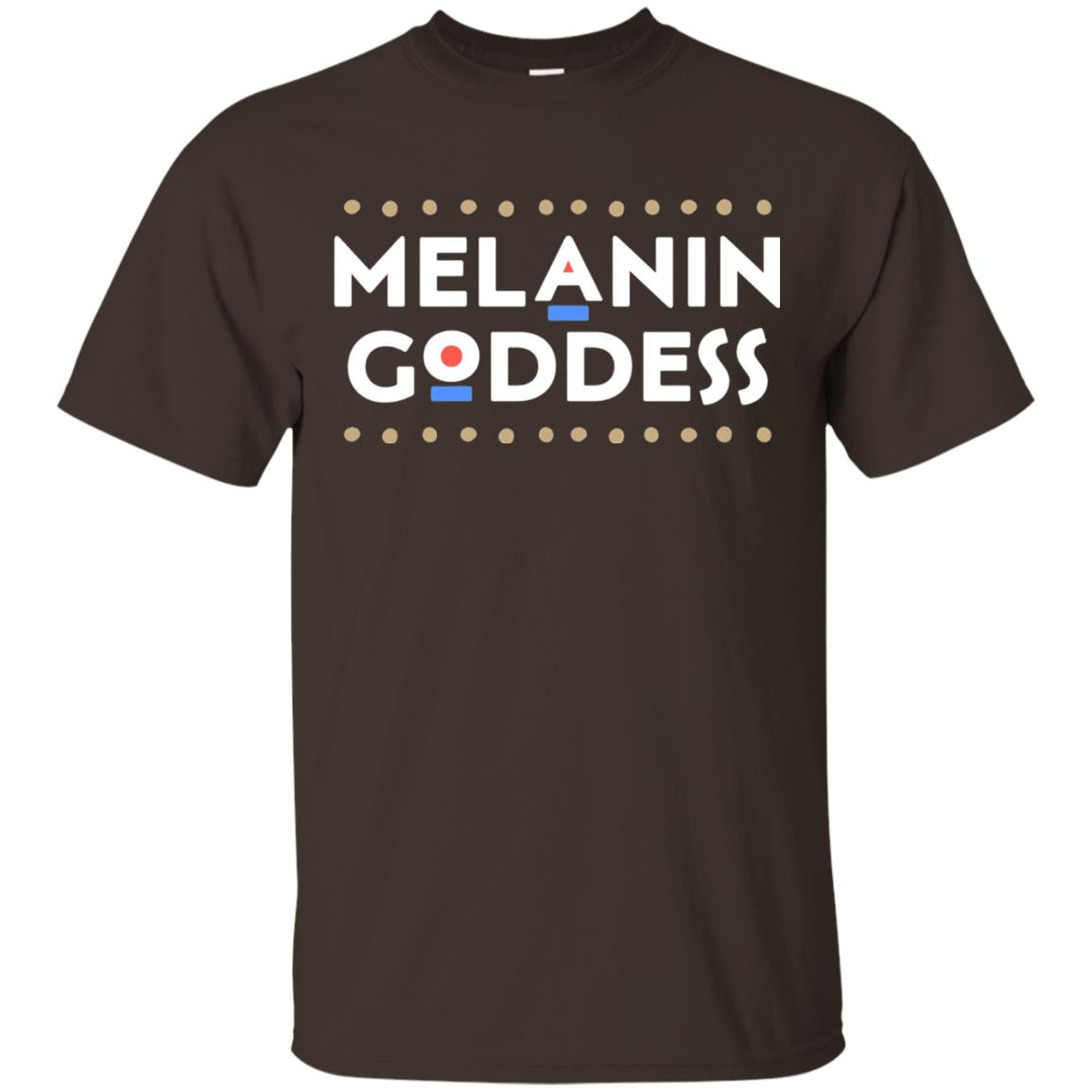 Melanin Goddess African T-shirt Black Girl Poppin_ Dark Chocolate