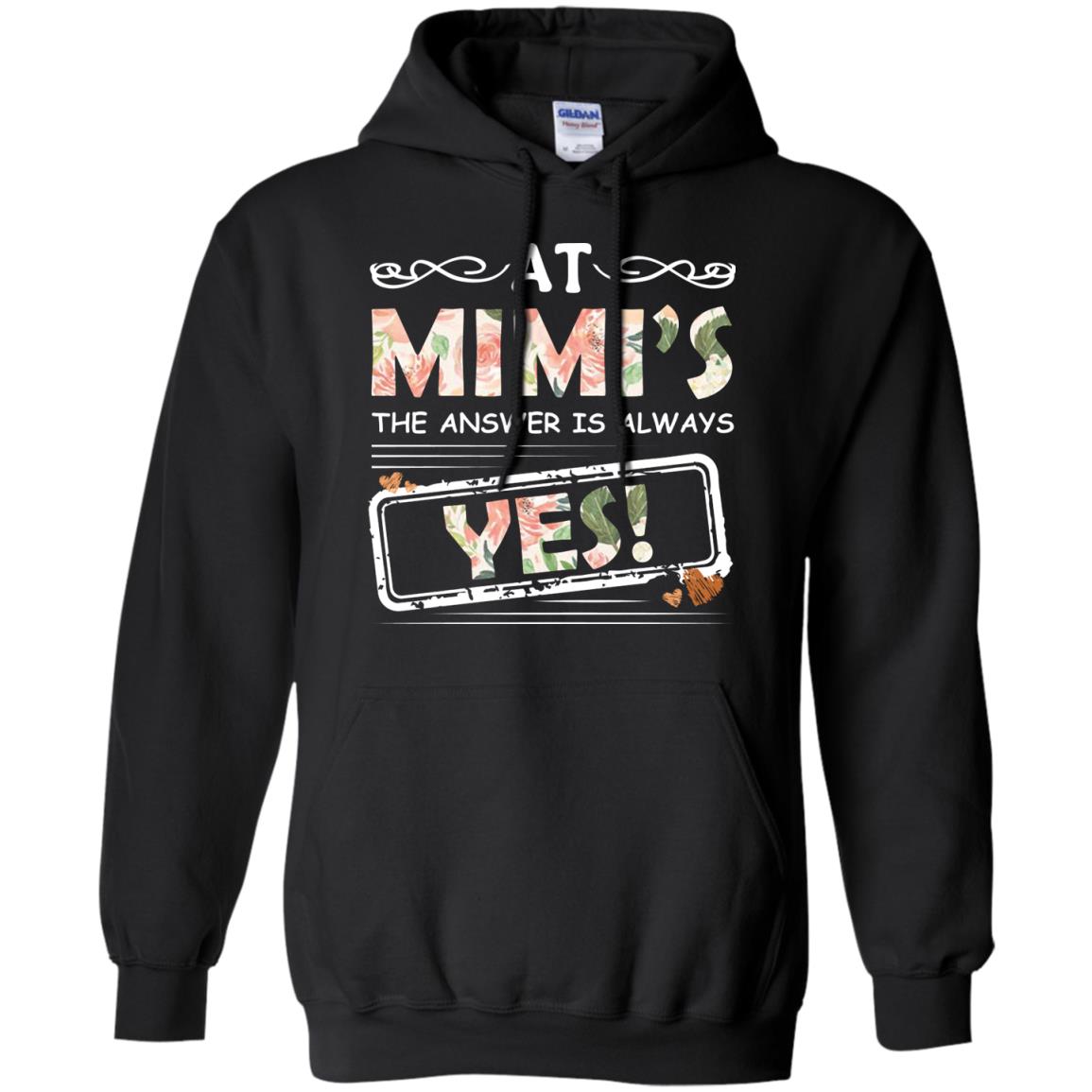 At Mimi_s The Answer Is Always Yes Mimi Shirt For Grandkids Black