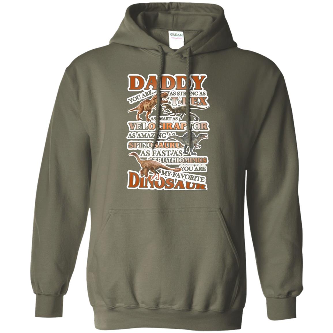 Daddy You Are My Favorite Dinosaur Shirt For Kids Military Green