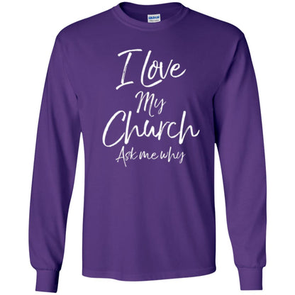 Christian T-shirt I Love My Church Ask Me Why Purple