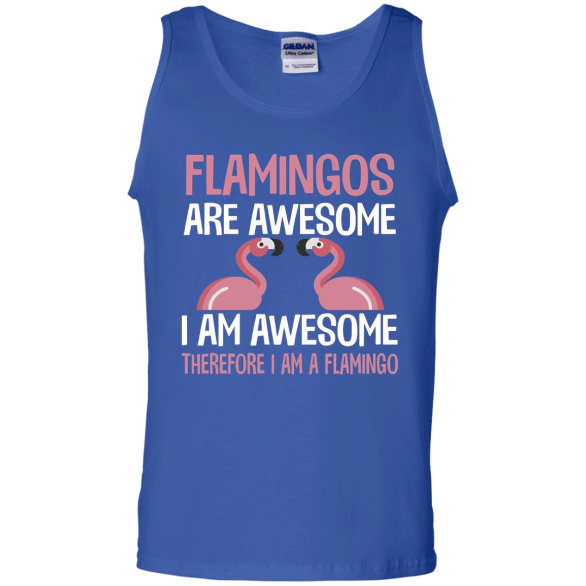 Funny Bird Lover T-shirt Flamingos Are Awesome I Am Awesome Royal