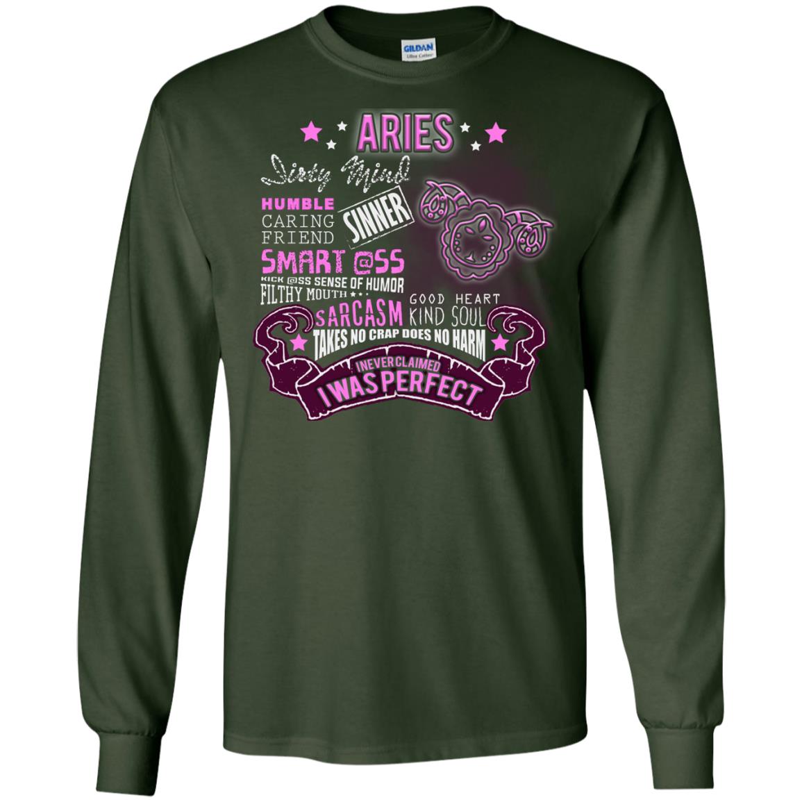 Dirty Mind Humble Caring Friend Filthy Sinner Mouth Good Heart Kind I Never Clamed I Was Perfect Aries Birthday Forest Green