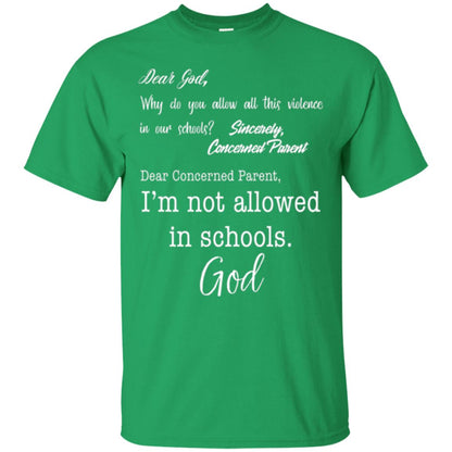 Dear God Why Not Allowed In Schools Christian T-shirt Irish Green
