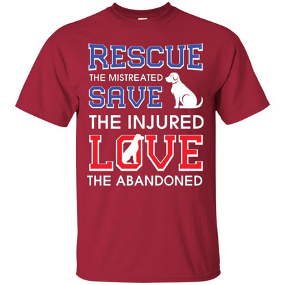 Dog Lover T-shirt Rescue The Mistreated Save The Injured Love The Abandoned Cardinal