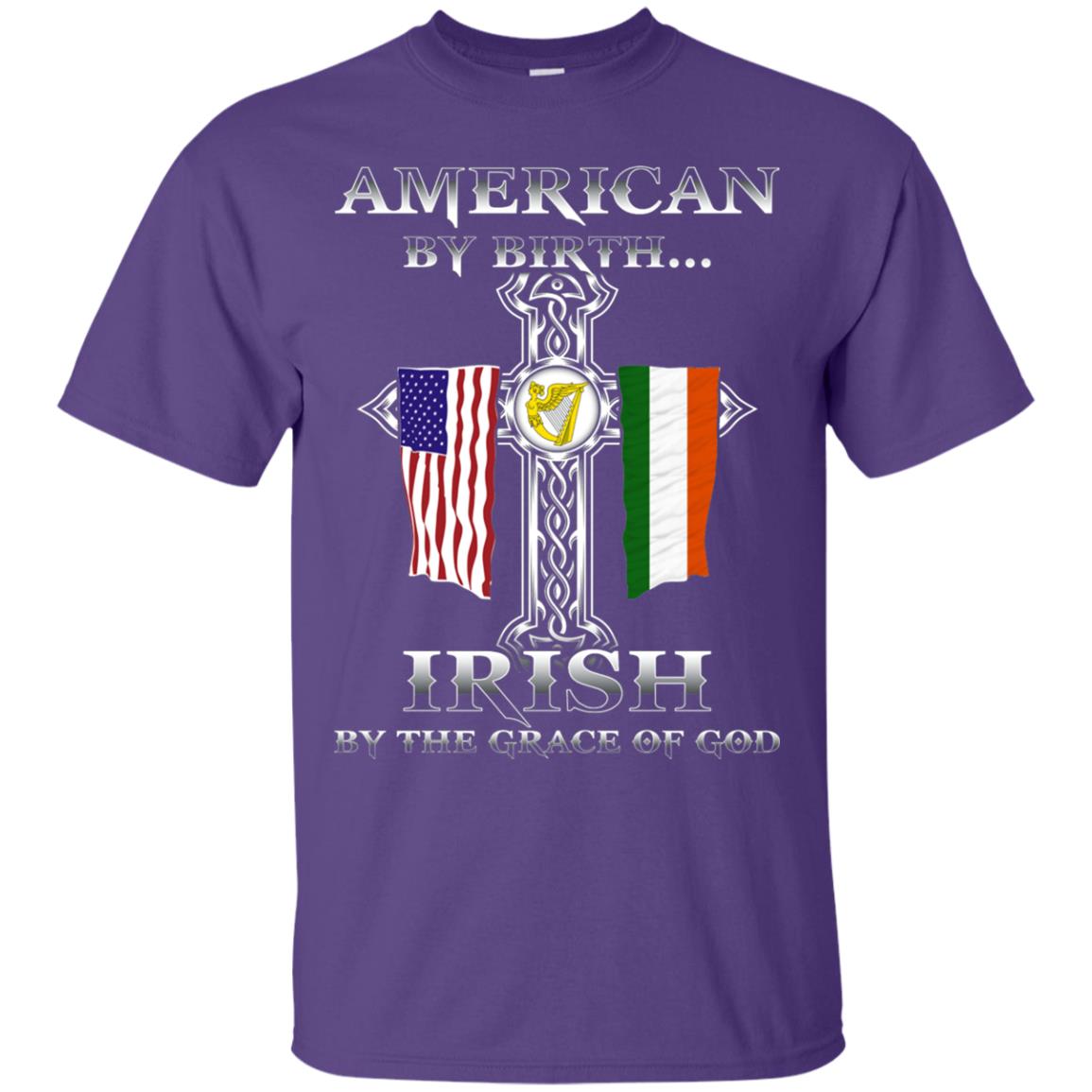 American By Birth Irish By The Grace Of God T-shirt Purple