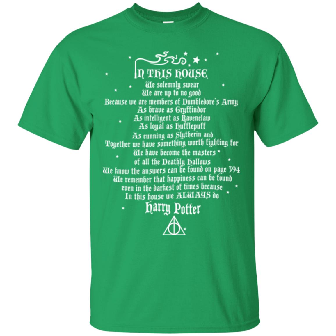 In This House We Solemnly Swear We Are Up To No Good Irish Green