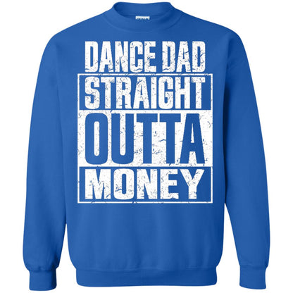 Dance Dad Straight Outta Money Shirt Royal