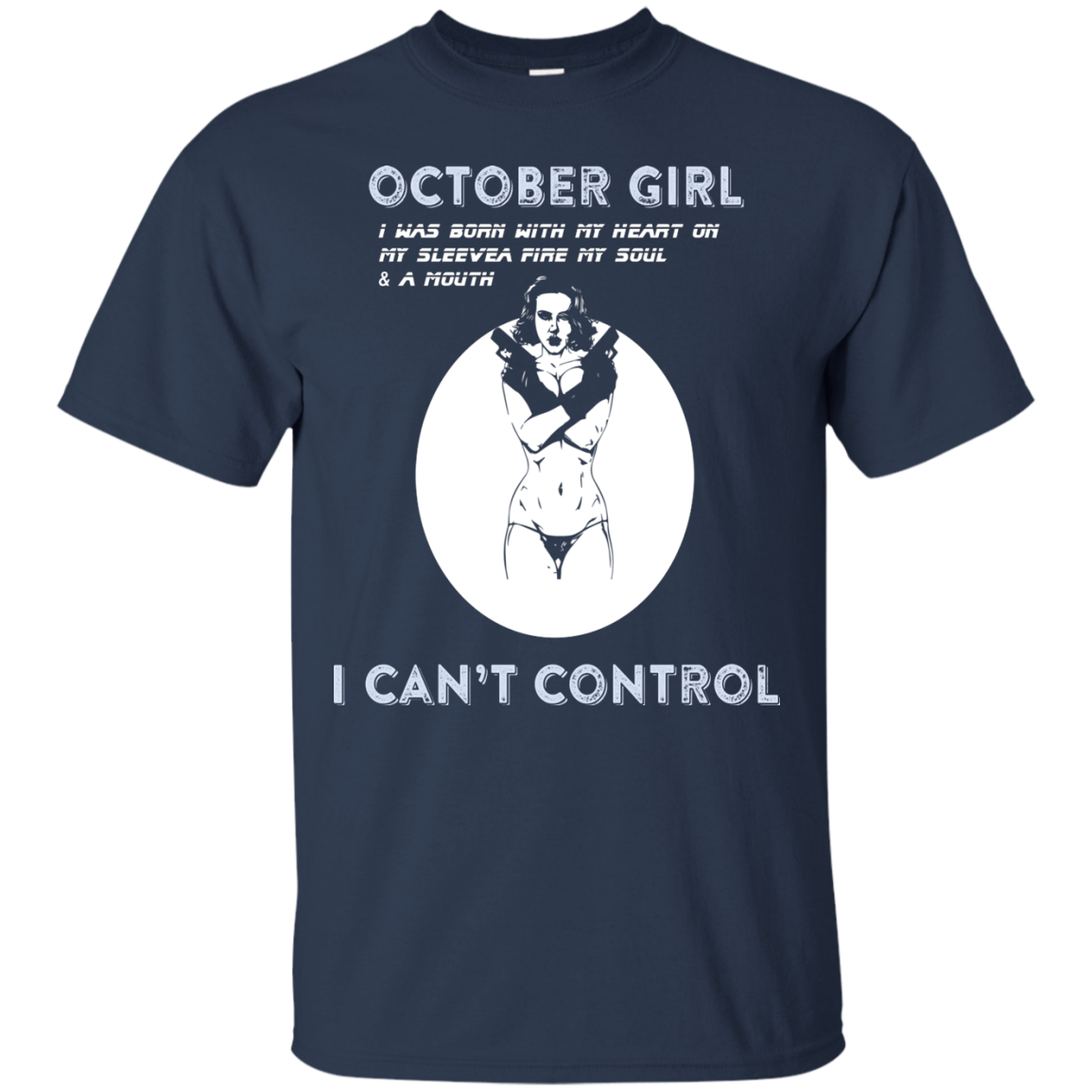 October Girl I Was Born With My Heart T-shirt Navy