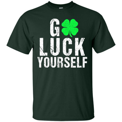Go Luck Yourself Funny Saint Patrick_s Day T-shirt Forest