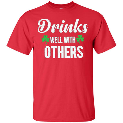 Drinks Well With Others St. Patrick_s Day T-shirt Red