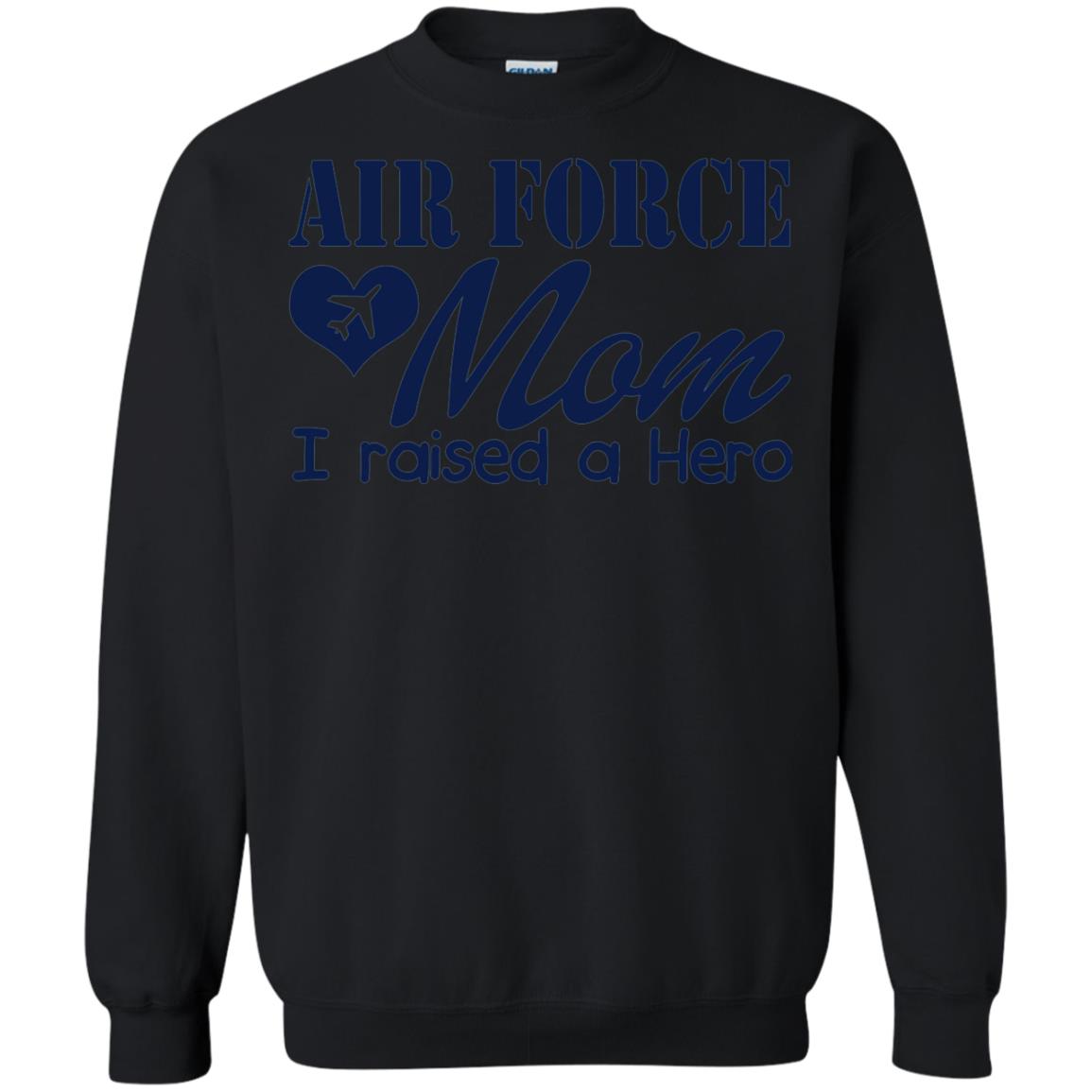 Air Force Mom T-shirt I Raise A Hero Black