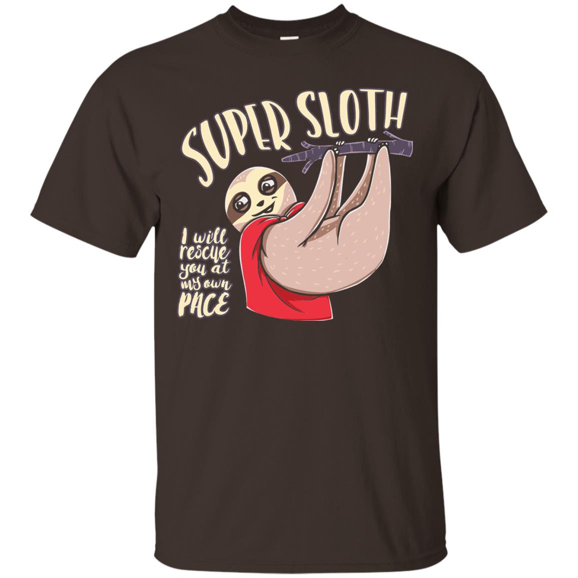 Funny Sloth T-shirt I Will Rescue You At My Own Pace Dark Chocolate
