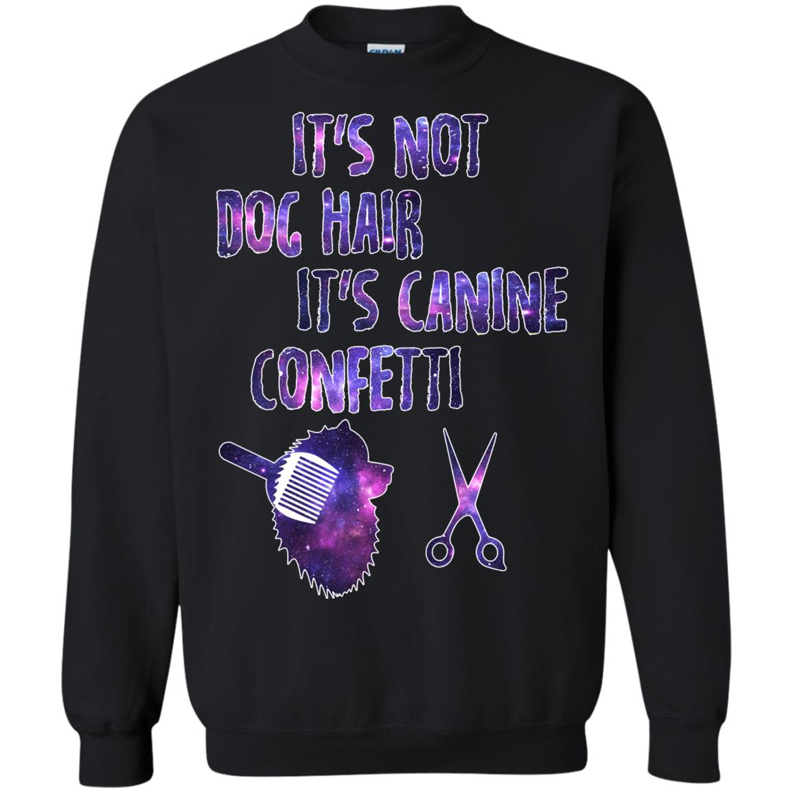 It's Not Dog Hair It's Canine Confetti Groomer Dog Shirt Black