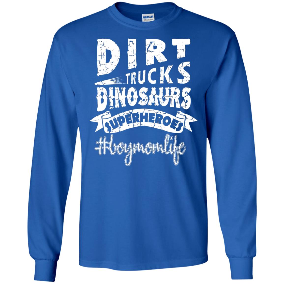Dirt Trucks Dinosaurs Superheroes #boymomlife Family T-shirt Royal