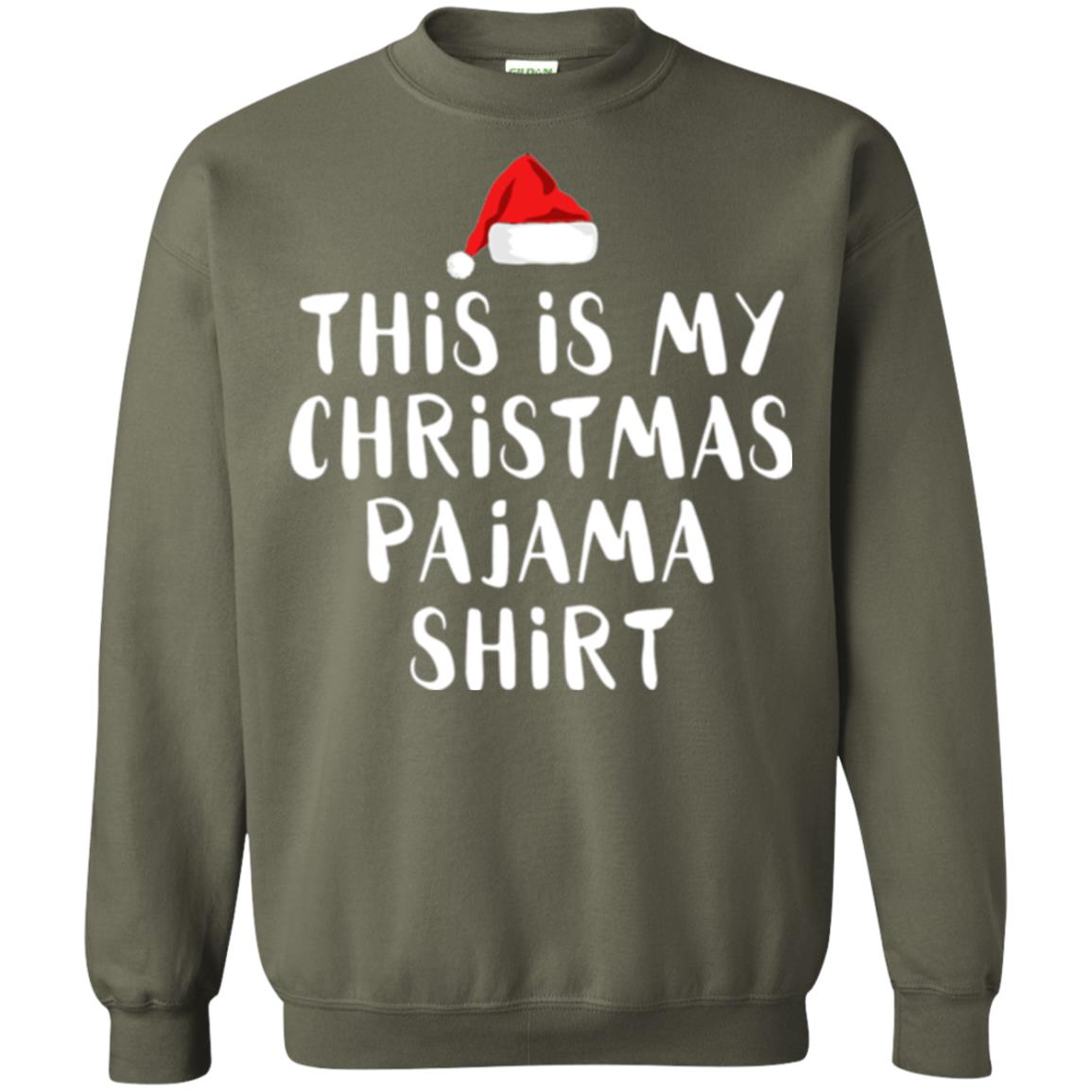 Christmas T-shirt This Is My Christmas Pajama Shirt Military Green
