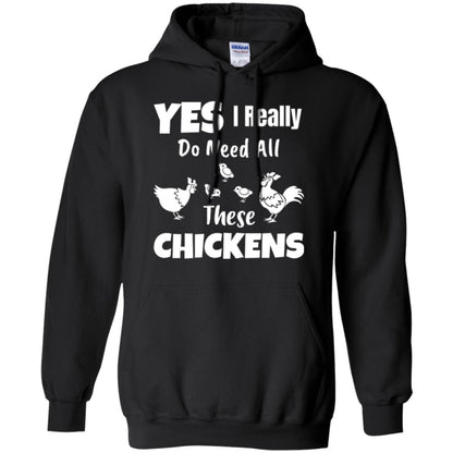 Farmer T-shirt Yes I Really Do Need All These Chickens Black