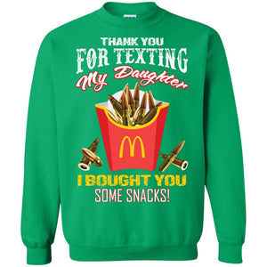 Thank You For Texting My Daughter I Bought You Some Snacks Daddy Shirt