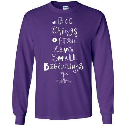 Big Things Often Have Small Beginnings Best Quote Shirt Purple
