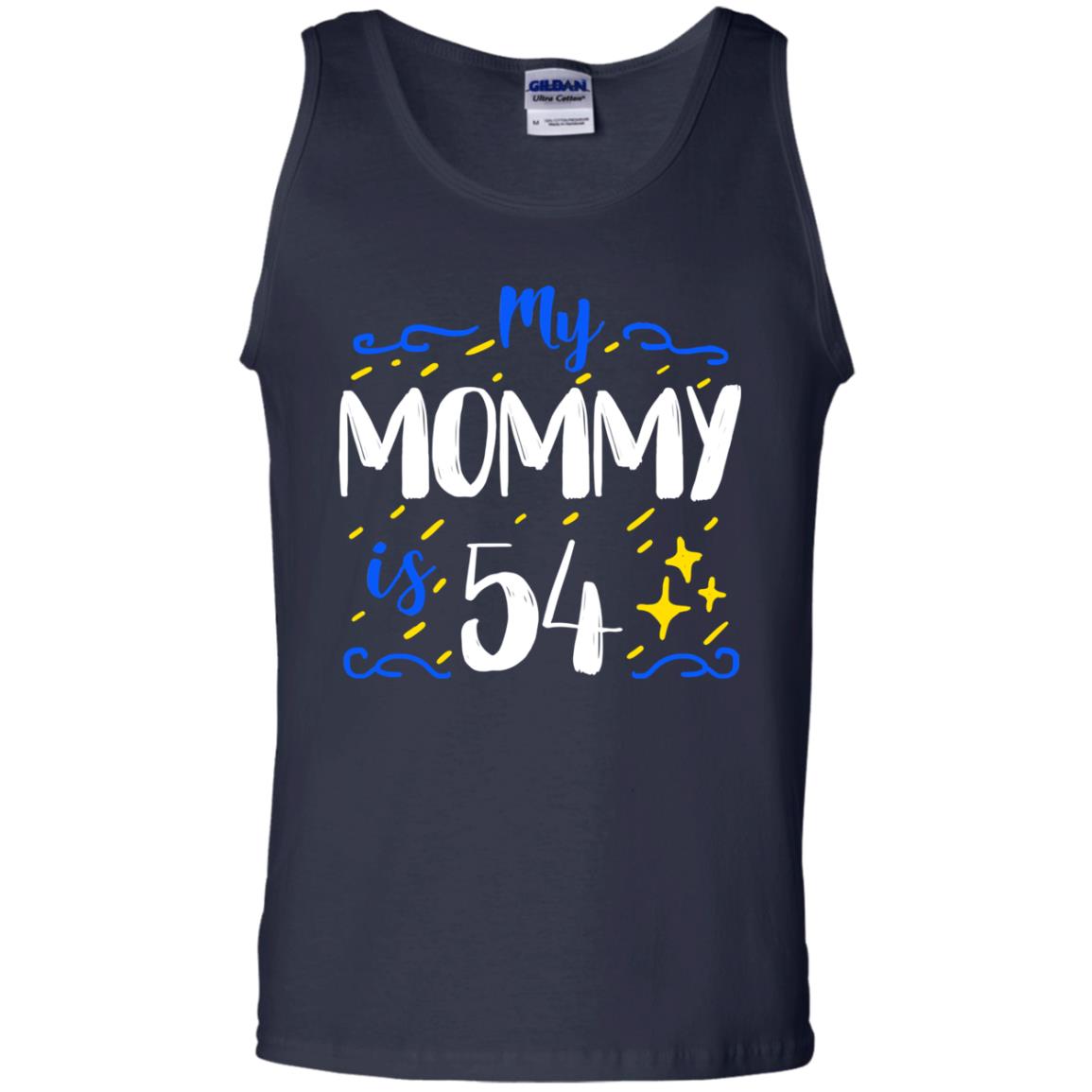 My Mommy Is 54 54th Birthday Mommy Shirt For Sons Or Daughters Navy